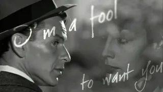 ”I'm a fool to want you”   Frank Sinatra, Joel S. Herron, Jack Wolf