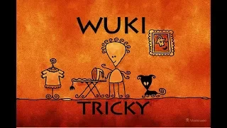 Wuki - TRICKY