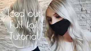 FULL FOIL TUTORIAL | Iced out Blonde | Toning ICY BLONDE Hair