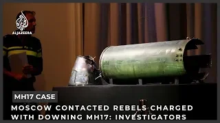 Moscow contacted rebels charged with downing MH17: investigators