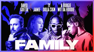 [Official Audio] David Guetta - Family (feat. JAMIE, Ty Dolla $ign & A Boogie Wit da Hoodie)