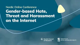 Nordic Online Conference: Gender-based Hate, Threat and Harassment on the Internet, 10 June 2021