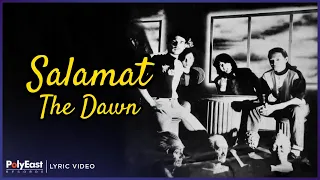 The Dawn - Salamat (Lyric Video)