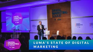 DMS West 19 — LUMA’s State of Digital Marketing