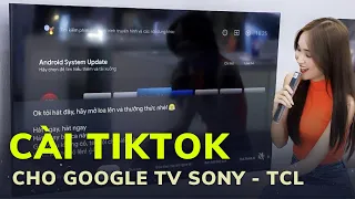 Cách cài ứng dụng hay trên Google TV Sony TCL 2023 | Tải Tiktok cho Android TV