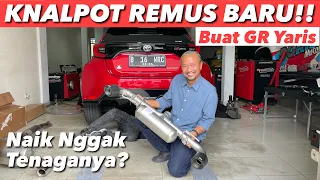 PENASARAN KNALPOT GR YARIS, SAYA COBA REMUS