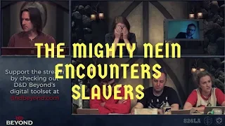 The Mighty Nein Encounter Slavers