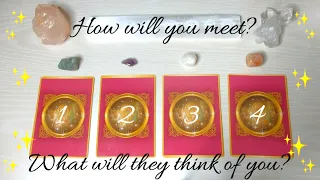 ✨💍How will you meet your Soulmate? What will they think of you? 💞Pick a Card✨