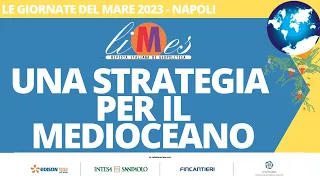 Una strategia per il Medioceano - Caracciolo con l'amm. Berutti Bergotto - Le Giornate del Mare 2023