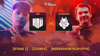 KRÜ Visa vs G2 Esports - VCT Americas Mid-Season Playoffs - Day 2 - Map 1