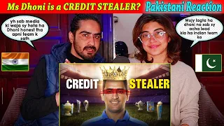 Ms Dhoni is a CREDIT STEALER? | Pakistani Reaction On Ms Dhoni
