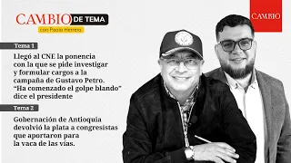 “Comenzó el golpe blando” Petro por investigación en el CNE/¿Qué pasó con la vaca en Antioquia?