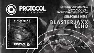 Blasterjaxx - Echo