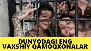 Dunyodagi Eng Vaxshiy Qamoqxonalar