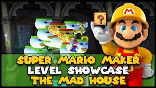 The Mad House Glitch Level Showcase - Super Mario Maker