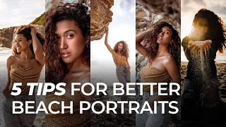 5 Tips for Better Beach Portraits | Master Your Craft