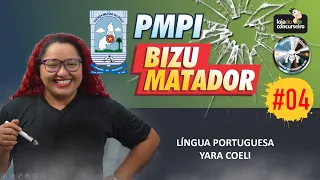 Bizu Matador PMPI #04 Língua Portuguesa - Yara Coeli