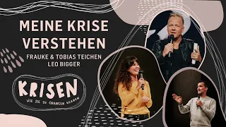 Meine Krise verstehen | Leo Bigger und Tobias Teichen