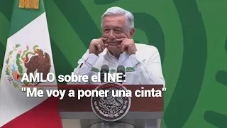 "Me quieren silenciar" dice AMLO ante resolución del INE