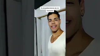 YO DESPIDIENDOME DE MI HERMANO!🥲#comedy #humor #viral #foryou #tiktok #shorts