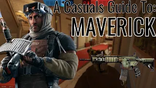 A Casual's Guide to Maverick | Rainbow 6 Siege