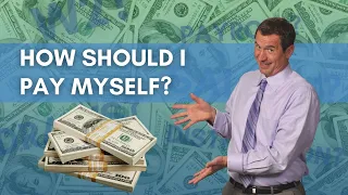 How Should I Pay Myself as a Business Owner?