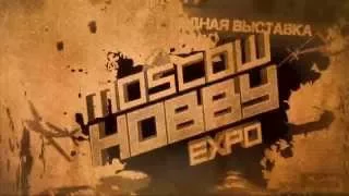 Выставка Хобби Экспо (Moscow Hobby Expo) 2015
