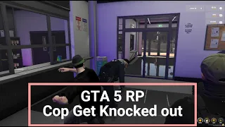 Cop gets knocked out GTA5 Roleplay