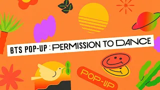 BTS (방탄소년단) BTS POP-UP : PERMISSION TO DANCE Official Trailer