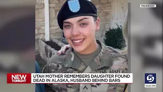 Utah mother remembers daughter found dead in Alaska, husband behind bars