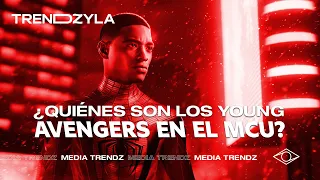 ¿Quiénes son los Young Avengers en el MCU? - #Trendzyla