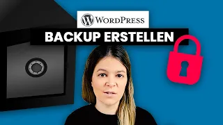 WordPress Backup erstellen ✌️so geht's ganz einfach (WordPress Backup Anleitung deutsch)