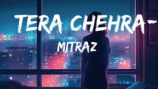 TERA CHEHRA - MITRAZ | Hindi Song