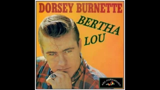 Dorsey Burnette - Bertha Lou (1957)
