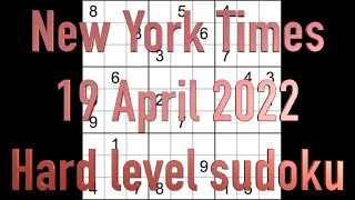 Sudoku solution – New York Times sudoku 19 April 2022 Hard level