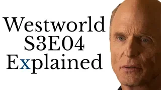 Westworld S3E04 Explained