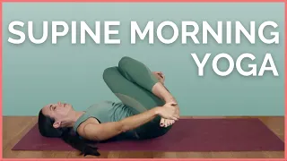 Lie Down & Loosen Up (Supine Yoga) - Day 8: 10 Days of Morning Yoga