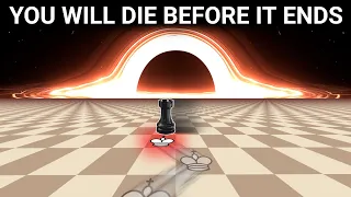 You Will Die Before Finishing This Chess Game