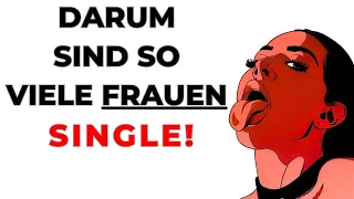 Brutale Wahrheit: Viele Frauen bleiben unfreiwillig SINGLE!