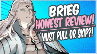 BRIEG Honest Review (Pull or Skip?) Full Guide Epic Seven 2023
