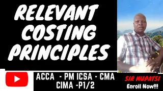 RELEVANT COSTING PRINCIPLES [2022-2023 LECTURE SERIES]