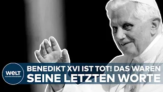 PAPST BENEDIKT XVI. IST TOT: Das waren seine letzten vier Worte