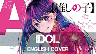 〖AirahTea〗Oshi no Ko 推しの子 OP - Idol アイドル (ENGLISH Cover)