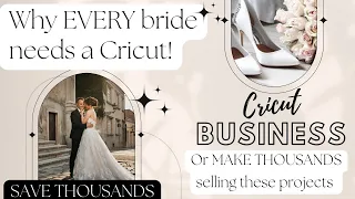 BEST Cricut Wedding Projects To Make and Sell