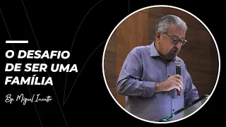 O desafio de ser uma família | Bp. Miguel Incutto