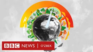 Дунё: Об-ҳаво билан иқлимнинг фарқи нимада? - BBC News O'zbek