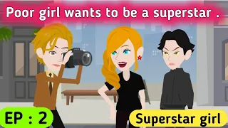 Superstar girl part 2 | English story | English conversation | Animated stories | Sunshine English