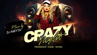 Progressive House & Melodic Techno Mix 2024  Dj Nikyta Crazy Night