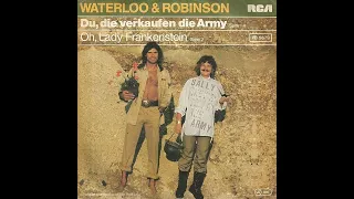 Waterloo & Robinson - Du, die verkaufen die Army (1980) RCA PB 5679a