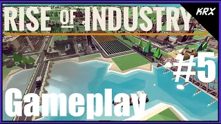 Updated Rise of Industry - Gameplay, Tutorial and Discussion - Walkthrough Lets Play - Part 5